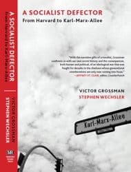 A Socialist Defector: From Harvard to Karl-Marx-Allee